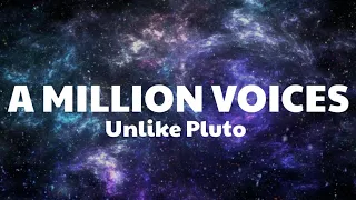 Unlike Pluto - A Million Voices (Lyrics)