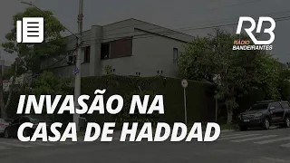 Quatro homens ARMADOS entraram no quintal da casa de HADDAD