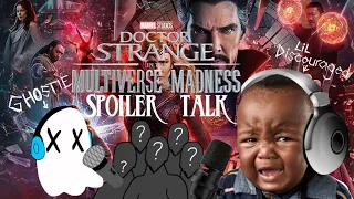 Multiverse of Madness Spoiler Talk & MCU Discussion w/ Lil Discouraged