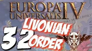 EUROPA UNIVERSALIS IV- Extended Timeline |Livonian Order| #32 [PL]