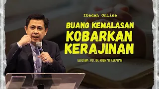 Ibadah Online 6 Maret '22 - BUANG KEMALASAN, KOBARKAN KERAJINAN - Pdt. Dr. Rubin Adi Abraham