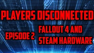 Fallout 4 and Steam Machines on Players Disconnected #2
