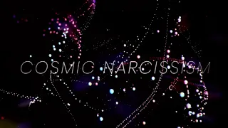 [Light] - Cosmic Narcissism [ST IC XVII - Psyche]