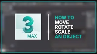 MOVE | ROTATE | SCALE  in 3ds max | 3ds max tutorial for beginner in hindi | CLASS 3