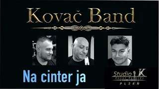 Kováč Band Demo na želanie - na cinter ja (cover)