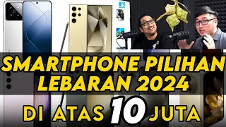 HP Flagship 10 Juta+ Pilihan Kami: Edisi Lebaran 2024