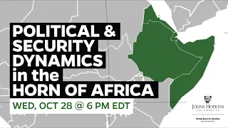 Political and Security Dynamics in the Horn of Africa