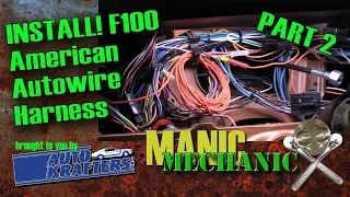 How to American Autowire F100 F250 '67 '72 Install tips and tricks part 2