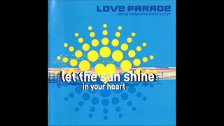 LOVE PARADE 1997 Let The Sun Shine In Your Heart MIX 2016