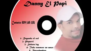 DANNY EL PAPI LA TORTOLITA