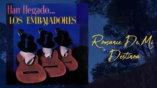 Romance De Mi Destino –  Los Embajadores | Bolero