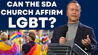 Can the SDA Church Affirm LGBT? Danny Shelton Sermon
