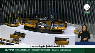 Plenário - Breves Comunicados - Discursos Parlamentares - 26/08/2021