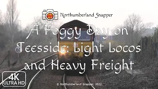 A Foggy Day on Teesside - Light Locos and Heavy Freight