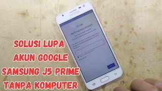 bypass akun google samsung j5 prime tanpa pc