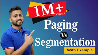 L-5.17: Segmentation Vs Paging | Segmentation Working | Operating system