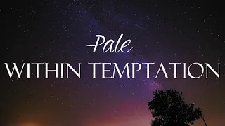 Pale | Within Temptation [Sub. Español/Ingles] HD