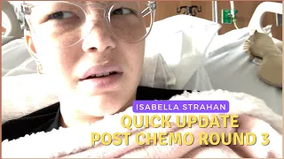 Vlog 22: Post Chemo Round 3