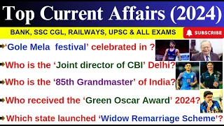 Top Current Affairs (2024) || Most Expected Current Affairs For All Competitive Exams || #ssccgl