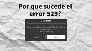 Te esta dando el error 529 en roblox? es por esta razon