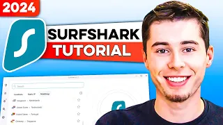 Surfshark Tutorial in 2024 - How does it Work? (for Beginners)