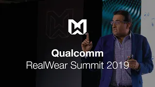 Qualcomm Smart Cities Keynote - RealWear Summit 2019