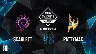 SC2 - Scarlett vs. PattyMac - ESL SC2 Masters: Summer 2023 Americas Regionals - Swiss Round 1