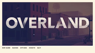 Overland Play Through