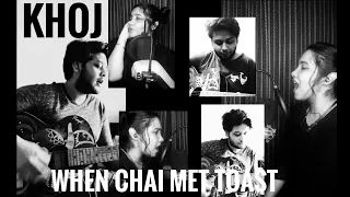 Khoj (Passing By) - When Chai Met Toast | Guitar & Vocal Cover | Souradeep x Oishin