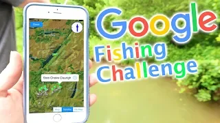 Google Maps Creek Fishing Challenge!