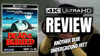DEAD AND BURIED (1981) | BLUE UNDERGROUND | 4K MOVIE REVIEW | Another Hit From Blue Underground?