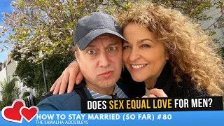 HTSM (So Far) #80 - Does SEX equal LOVE for MEN?