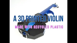 A Violin Made of Recycled Plastic