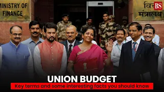 Union Budget: Key terms and some interesting facts you should know