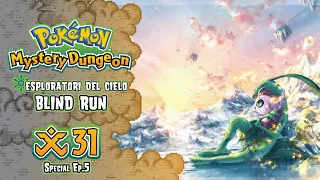 Nel sole del mattino - Pokémon Mystery Dungeon: Esploratori del Cielo [Blind Run] #31 w/ Cydonia