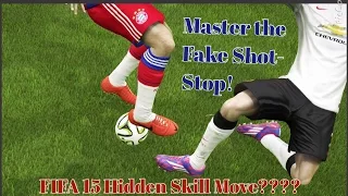 How to Fake Shot Stop || Fifa 15 Hidden Skill Move Tutorial