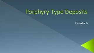 Porphyry-Type Deposits