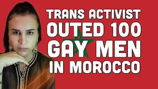 Trans Activist Outed 100 Gay Men in Morocco