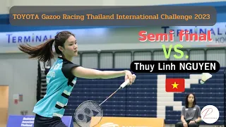 Pink Pitchamon VS. Thuy Linh NGUYEN [Semi final] TOYOTA GR. Thailand International Challenge 2023