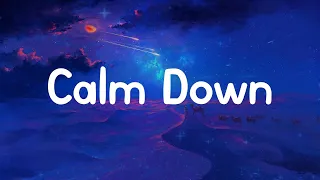 Calm Down - Rema (Lyrics)