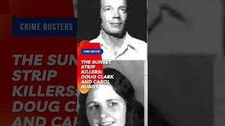 The Sunset Strip Killers  Doug Clark and Carol Bundy  #shorts