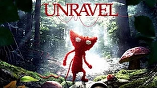 Unravel Часть №1   Полное прохождение без комментариев