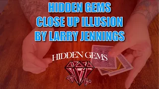 Close Up Illusion by Larry Jennings | Hidden Gems #25