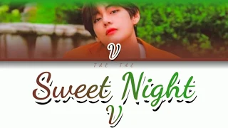 V "Sweet Night" (Color Coded Lyrics PTBR/ENG)/ by Tae Tae