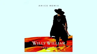 Willy William - Trompeta (Amice Remix) 