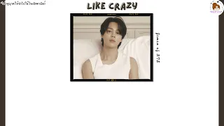 [THAISUB] Like Crazy - JIMIN OF BTS #THAISUBBYOcto09