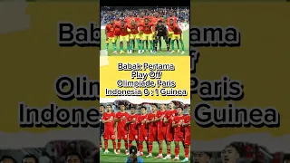 Babak Pertama Play Off Olimpiade Paris Indonesia 0 : 1 Guinea #timnasindonesia