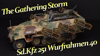 Gathering Storm: Painting the Sd.Kfz 251 Wurfrahmen 40