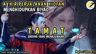 (TAMAT) AKHIR PERJALANAN XIOFAN MENGHIDUPKAN BIYAO & MENYEGEL DEWA IBLIS | alur film