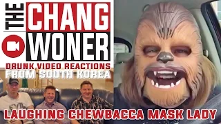 Drunk Video Reactions to LAUGHING CHEWBACCA MASK LADY (FULL VIDEO)